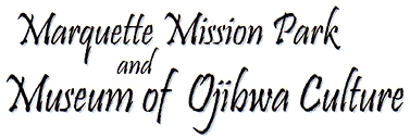 Photo of brochure for "Marquette/Mission Park Museum of Ojibwa Culture"